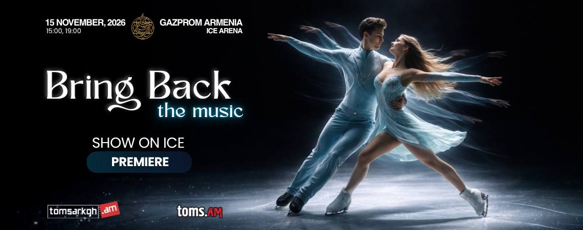 «Bring Back The Music» — A Grand Ice Show in Armenia